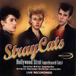 Stray Cats : Hollywood Strut (Unreleased Cuts)